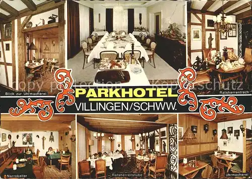 Villingen Schwenningen Parkhotel Uhrmacherei Speisesaal Ratsherrentisch Narrokeller Ratsherrenstube Kat. Villingen Schwenningen