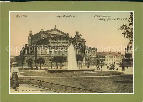 Dresden Kgl Opernhaus Hotel Bellevue Koenig Johann Denkmal Kat. Dresden Elbe