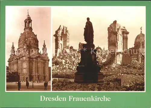 Dresden Frauenkirche vor und nach Zerstoerung 1945 Kat. Dresden Elbe