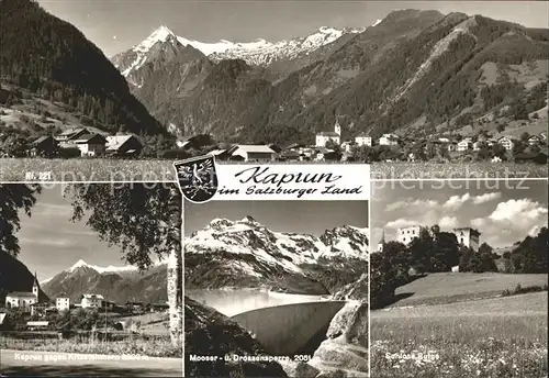 Kaprun Kitzsteinhorn Mooser  und Drossensperre Schloss Ruine Kat. Kaprun