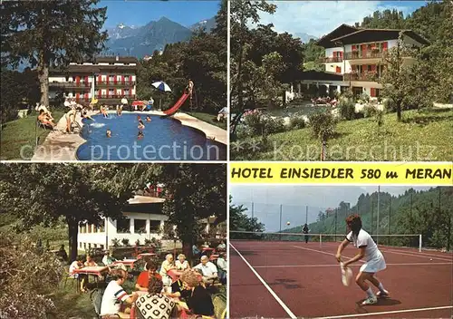 Merano Suedtirol Hotel Einsiedler Swimmingpool Garten Tennisplatz Kat. Merano