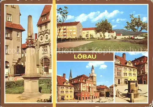 Loebau Sachsen Postmeilensaeule Loebauer Berg Rathaus Platz der Befreiung Kat. Loebau