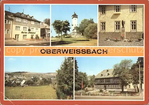 Oberweissbach Rathaus Froebelturm und Denkmal Teilansicht Geburtshaus Friedrich Froebels Kat. Oberweissbach
