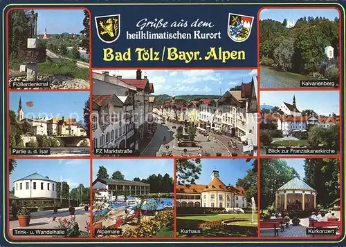 Bad Toelz Kalvarienberg Isar Marktstrasse Floesserdenkmal Apamare Kurhaus Kat. Bad Toelz