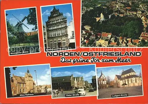 Norden Ostfriesland Westgaster Muehle Schoeningsches Haus Altes Rathaus Ludgeri Kirche Kat. Norden