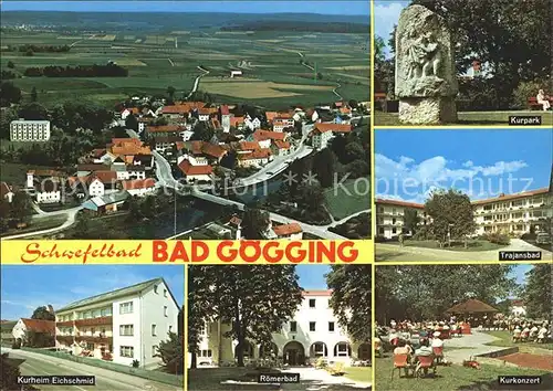 Goegging Bad Schwefelbad Kurheim Kurkonzert Trajansbad Kat. Neustadt a.d.Donau