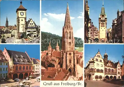 Freiburg Breisgau Schwabentor Martinstor Muenster Rathaus Kaufhaus Kat. Freiburg im Breisgau