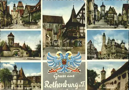 Rothenburg Tauber Roederbogen Markusturm Feuerleinserker Ploenlein Rathaus Wehrgang Hegereiterhaus Spitalhof Roedertor Wappen Kat. Rothenburg ob der Tauber
