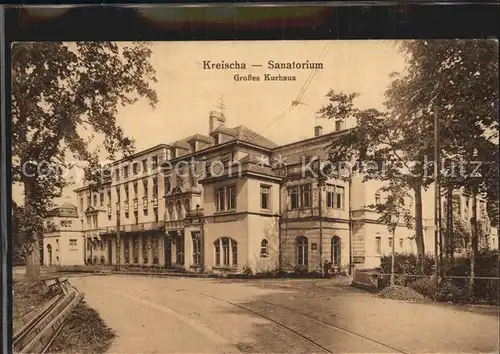 Kreischa Sanatorium Grosses Kurhaus Kat. Kreischa Dresden