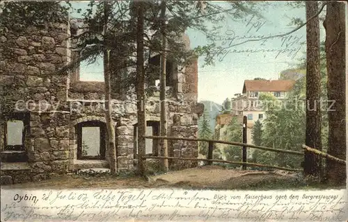 Oybin Blick vom Kaiserhaus nach dem Bergrestaurant Ruine Berg Oybin Zittauer Gebirge Kat. Kurort Oybin