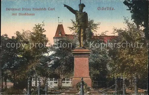 Goerlitz Sachsen Denkmal Prinz Friedrich Karl Blockhaus Kat. Goerlitz