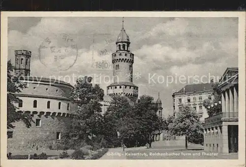 Goerlitz Sachsen Reichenbacher Turm und Theater Kat. Goerlitz