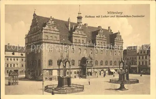 Wittenberg Lutherstadt Rathaus Luther Melanchthon Denkmaeler Kat. Wittenberg