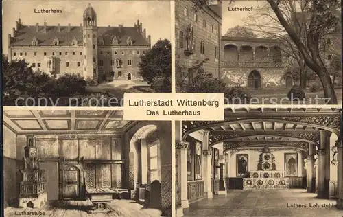 Wittenberg Lutherstadt Lutherhaus Lutherhof Lutherstube Luthers Lehrstuhl Kat. Wittenberg