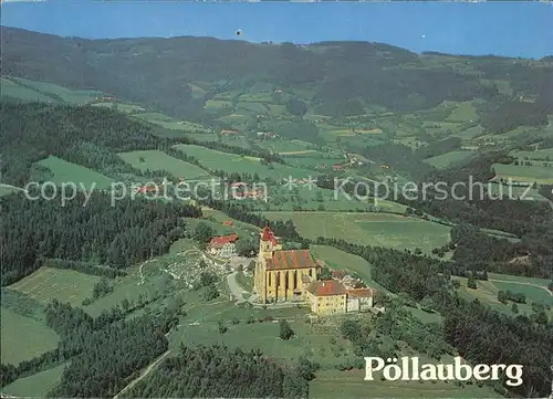 Poellauberg Gotische Wallfahrtskirche Fliegeraufnahme Kat. Poellauberg Steiermark