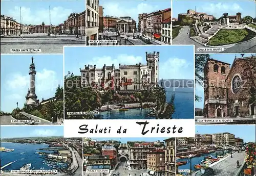 Trieste castello di Miramare piazza unita ditalia piazza della borsa colle di S. Giusto canale cattedrale di S. Giusto piazza Goldoni Kat. Trieste