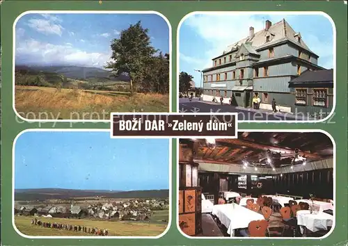 Bozi Dar Gottesgab Landschaftspanorama Zeleny dum Restaurant / Gottesgab /