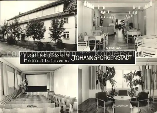 Johanngeorgenstadt Erholungsheim Helmut Lehmann Kinosaal Clubraum Speiseraum  Kat. Johanngeorgenstadt
