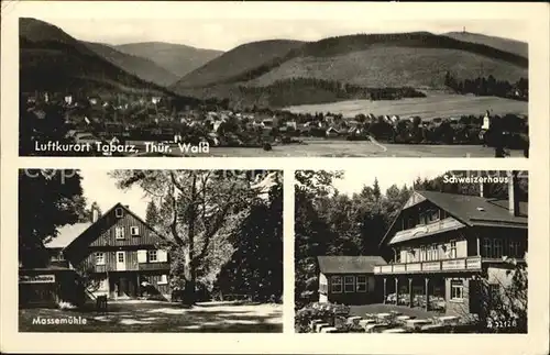 Tabarz Schweizerhaus Massemuehle  Kat. Tabarz Thueringer Wald