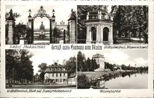 Hanau Main Wilhelmsbad Brunnentempel Schloss Philippsruhe Bismarckdenkmal Mainpartie Kat. Hanau