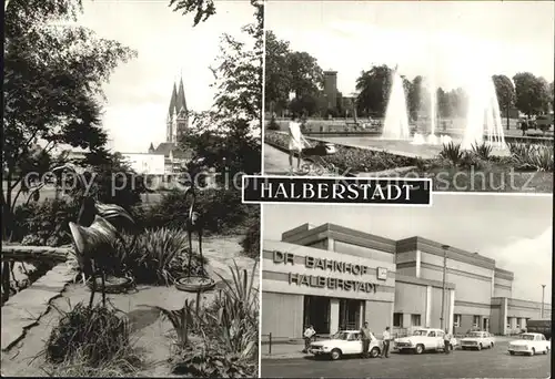 Halberstadt Plantage Dom Springbrunnen Breiter Weg Bahnhof Kat. Halberstadt