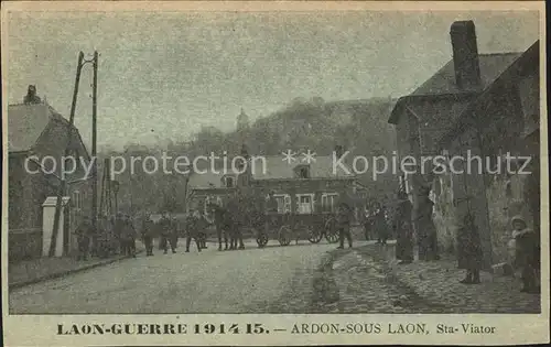 Ardon Laon Grande Guerre 1914-15 Strassenpartie Pferdefuhrwerk 1. Weltkrieg / Laon Aisne /Arrond. de Laon