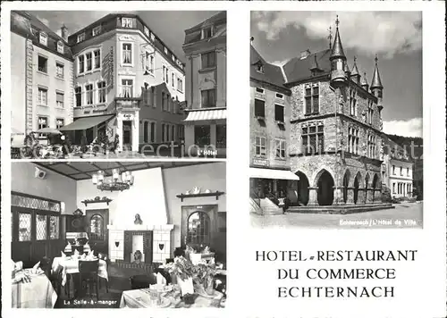 Echternach Hotel-Restaurant du Commerce  / Luxemburg /