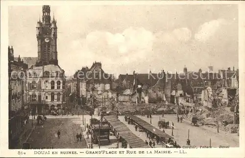 Douai Nord en Ruines Grand Place Rue de la Mairie Grande Guerre 1. Weltkrieg / Douai /Arrond. de Douai
