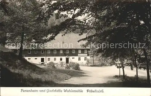 Poebeltal Ferienheim Gaststaette Wahlsmuehle / Schmiedeberg Osterzgebirge /Saechsische Schweiz-Osterzgebirge LKR