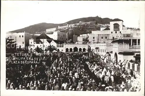 Tetuan El Jalifa en la Plaza Espana  Kat. Marokko