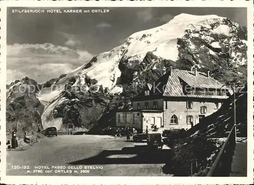 Stilfserjoch Hotel Karner Ortler Hotel Pass dello Stelvio  Kat. Italien