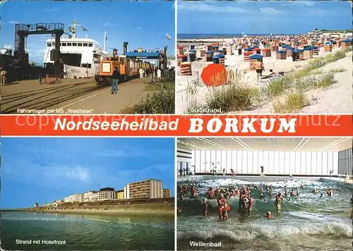 Borkum Nordseebad Faehranleger mit MS Westfalen Suedstrand Hotelfront Wellenbad