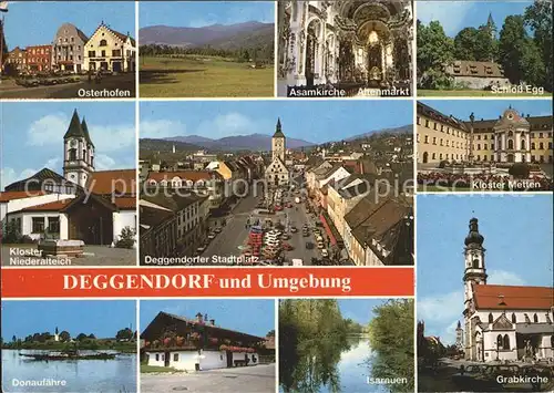 Deggendorf Donau Osterhofen Asamkirche Altenmarkt Schloss Egg Kloster Niederalteich Stadtplatz Kloster Metten Donaufaehre Isarauen Grabkirche Kat. Deggendorf