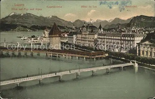 Luzern LU Kapellbruecke Hotel du Lac Seidenhof Vierwaldstaettersee Rigi Alpen Kat. Luzern