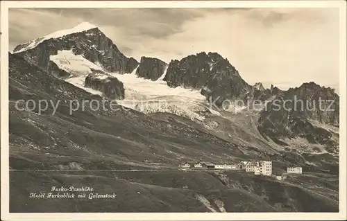 Furkapass Hotel Furkablick mit Galenstock / Furka /Rg. Gletsch