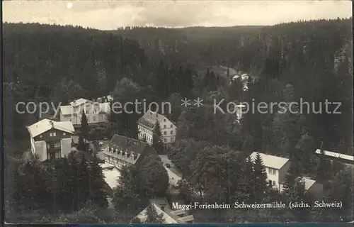 Schweizermuehle Saechsische Schweiz Maggi Ferienheim Kat. Rosenthal Bielatal