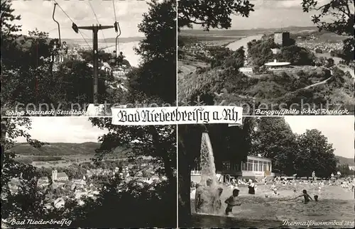 Bad Niederbreisig Schloss Rheineck Sesselbahn Berggaststaette Thermalschwimmbad Kat. Bad Breisig