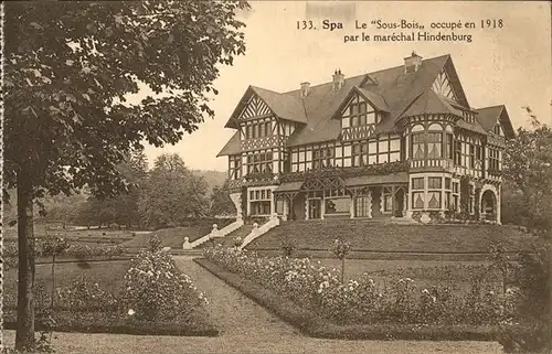 hw15196 Spa Liege Le Sous-Bois
occupe en 1918
par le marechal Hindenburg Kategorie.  Alte Ansichtskarten