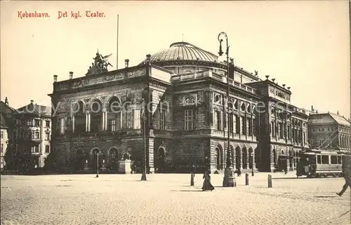 Kobenhavn Kgl Teater Koenigliches Theater Strassenbahn Kat. Kopenhagen