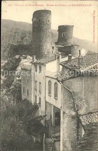 Rochetaillee Saint Etienne Ruines du Chateau Kat. Saint Etienne