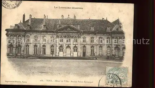 Toul Meurthe et Moselle Lothringen Hotel de Ville Ancien Palais Episcopal Kat. Toul