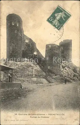 Rochetaillee Saint Etienne Ruines du Chateau Stempel auf AK Kat. Saint Etienne