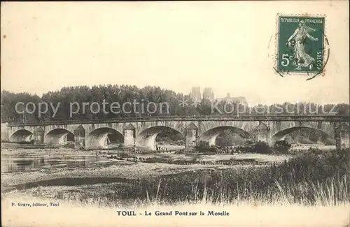 Toul Meurthe et Moselle Lothringen Grand Pont sur la Moselle Stempel auf AK Kat. Toul