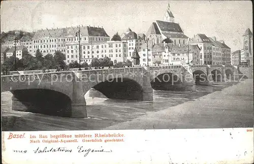 Basel BS Im Bau begriffene mittlere Rheinbruecke nach Original Aquarell Kat. Basel