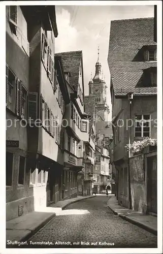 Stuttgart Turmstrasse Altstadt mit Rathaus Kat. Stuttgart