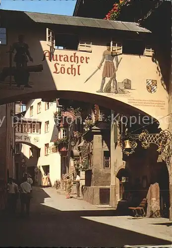 Kufstein Tirol Gaststaette Auracher Loechl Roemerhofgasse  Kat. Kufstein