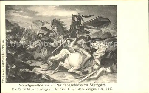 Stuttgart Wandgemaelde K. Residenzschloss Schlacht Esslingen Graf Ulrich Vielgelibten Kat. Stuttgart