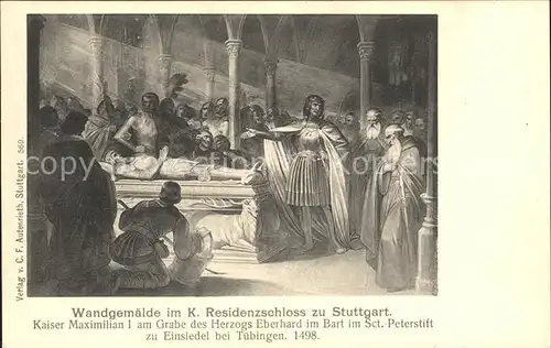 Stuttgart Wandgemaelde K. Residenzschloss Kaiser Maximilian I Grab Herzogs Eberhard  Kat. Stuttgart