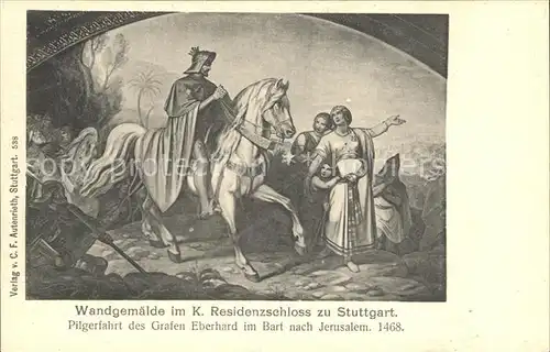 Stuttgart Wandgemaelde K. Residenzschloss Pilgerfahrt des Grafen Eberhard im Bart nach Jerusalem  Kat. Stuttgart