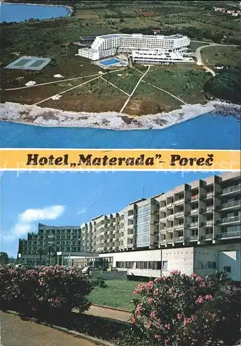 Porec Hotel Materada Kat. Kroatien
